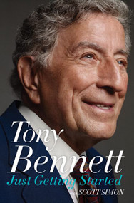Just Getting Started by Tony Bennett, Scott Simon, 9780062476777
