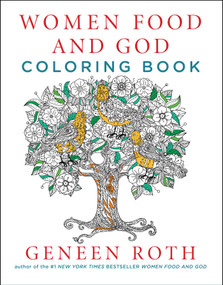 Women Food and God Coloring Book by Geneen Roth, 9781501161919