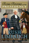 Rush Revere and the Presidency by Rush Limbaugh, Kathryn Adams Limbaugh, 9781501156892