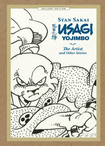 Usagi Yojimbo Gallery Edition Volume 2: The Artist and Other Stories by Stan Sakai, Stan Sakai, Stan Sakai, 9781616559243
