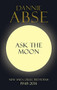 Ask the Moon by Dannie Abse, 9780091958916