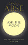 Ask the Moon by Dannie Abse, 9780091958916
