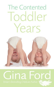 The Contented Toddler Years by Gina Ford, 9780091912666