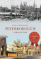 Peterborough Through Time by June and Vernon Bull, 9781848687370