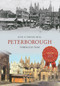Peterborough Through Time by June and Vernon Bull, 9781848687370