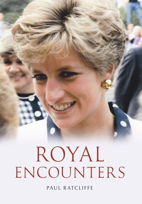 Royal Encounters by Paul Ratcliffe, 9781848681866
