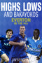 Highs, Lows and Bakayokos (Everton in the 1990s) by Jim Keoghan, 9781785311895