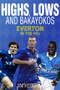 Highs, Lows and Bakayokos (Everton in the 1990s) by Jim Keoghan, 9781785311895