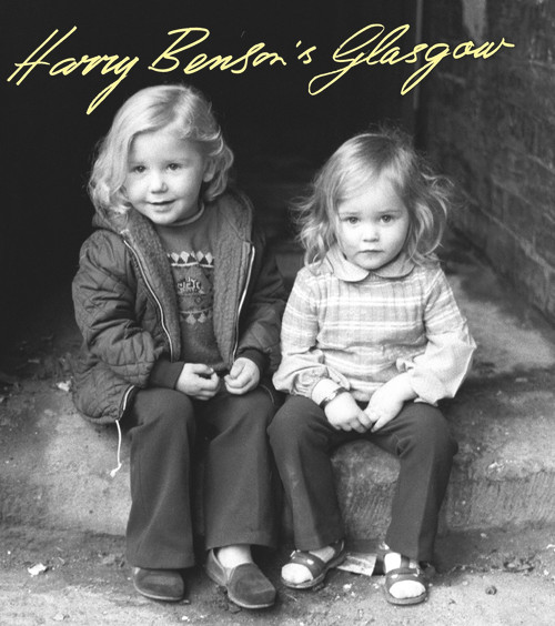 Harry Bensons Glasgow by Harry Benson, 9781845022365