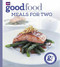 Good Food: Meals For Two (Triple-tested Recipes) by Angela Nilsen, 9780563522997