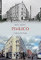 Pimlico Through Time by Brian Girling, 9781848689954