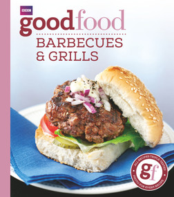 Good Food: Barbecues and Grills (Triple-tested Recipes) by Sarah Cook, 9781846077241