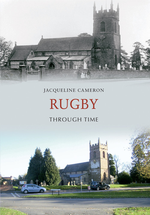 Rugby Through Time by Jacqueline Cameron, 9781848686076