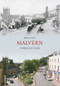 Malvern Through Time by Brian Iles, 9781848682238