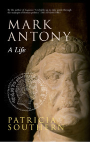 Mark Antony (A Life) by Patricia Southern, 9781445608631