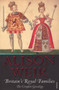 Britain's Royal Families (The Complete Genealogy) by Alison Weir, 9780099539735