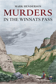 Murders in the Winnats Pass by Mark P. Henderson, 9781445600147