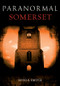 Paranormal Somerset by Sonia Smith, 9781848685659