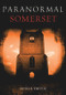 Paranormal Somerset by Sonia Smith, 9781848685659