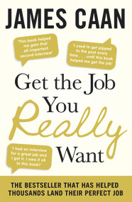 Get The Job You Really Want by James Caan, 9780241950685
