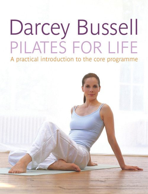 Pilates for Life by Darcey Bussell, 9780718147662