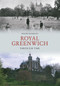 Royal Greenwich Through Time by C. Ramzan, 9781848685444