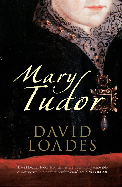 Mary Tudor by David Loades, 9781445608181