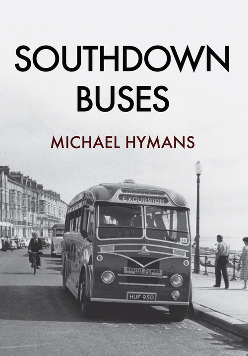 Southdown Buses by Michael Hymans, 9781445663005