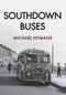 Southdown Buses by Michael Hymans, 9781445663005