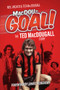 MacDouGOAL! (The Ted MacDougall Story) by Neil Vacher, Ted MacDougall, 9781785312014