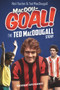 MacDouGOAL! (The Ted MacDougall Story) by Neil Vacher, Ted MacDougall, 9781785312014