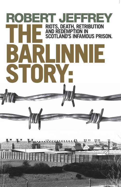 Barlinnie Story by Robert Jeffrey, 9781845022679