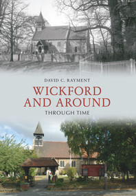 Wickford & Around Through Time by C. Rayment, 9781848689121