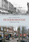 Peterborough Through Time A Second Selection (A Second Selection) by June and Vernon Bull, 9781848689909