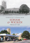 Soham & Wicken Through Time A Second Selection by Anthony Day, Michael Rouse, 9781848689459
