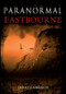 Paranormal Eastbourne by Janet Cameron, 9781848689961