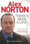 There's Been A Life (My Autobiography) by Alexander Norton, 9781845029494