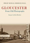 Gloucester From Old Photographs by Phil Moss, Derrick Hall, 9781445662206