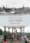 Saltaire Through Time by Gary Firth, Malcolm Hitt, 9781848687417