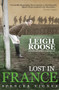 Lost In France (The Remarkable Life and Death of Leigh Roose, Football's First Superstar) by Spencer Vignes, 9781785311604