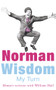 My Turn (An Autobiography) by Norman Wisdom, 9780099446767