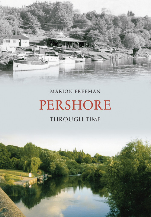 Pershore Through Time by Marion Freeman, 9781848684751