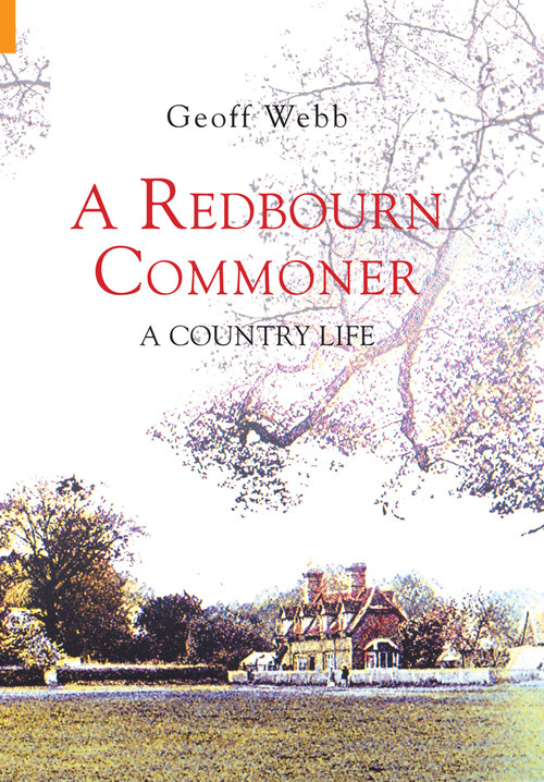 A Redbourn Commoner (A Country Life) by Geoff Webb, 9781848681637