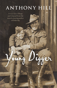 Young Digger by Anthony Hill, 9780670079292