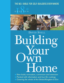 Building Your Own Home 18th Edition by David Snell, 9780091910839
