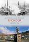 Rhondda Through Time by Alun Seward, David Swidenbank, 9781848687608