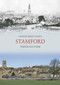 Stamford Through Time by Chris Davies, 9781848684812