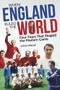 When England Ruled the World (1966-1970: Four Years Which Shaped Modern Football) by Steve Mingle, 9781785311598