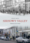 Sirhowy Valley Through Time by Ewart B. Smith, 9781848687431