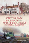 Victorian Preston & the Whittingham Hospital Railway by David John Hindle, 9781445610092